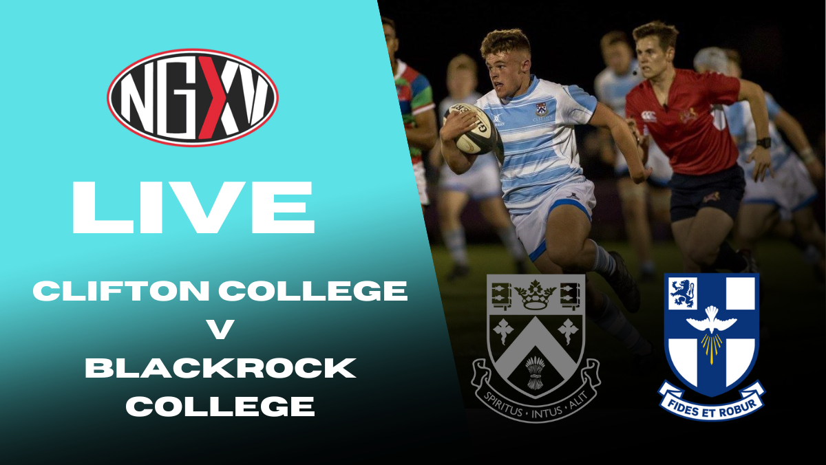 Live Stream Clifton College v Blackrock College A Fixture for the Ages