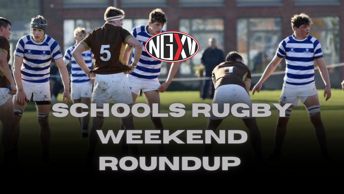 Schools Rugby Weekend Roundup Another Glorious Weekend of Schools Rugby 
